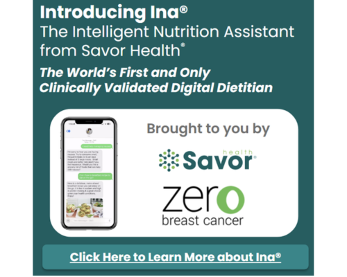 Savor Health and Zero Breast Cancer Introduce Ina