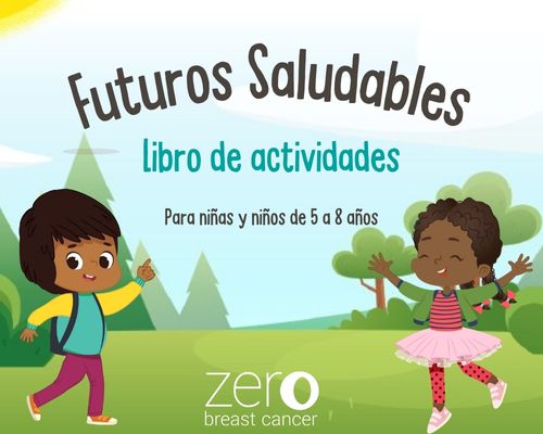 Por qué Zero Breast Cancer se enfoca en la salud de las niñas y niños